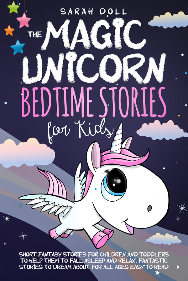 The Magic Unicorn Bedtime Stories for Kids